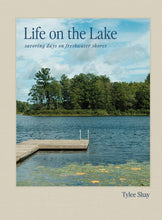 Load image into Gallery viewer, Life on the Lake